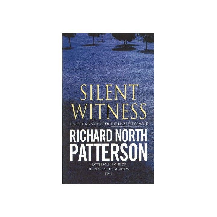 SILENT WITNESS - Richard North Patterson